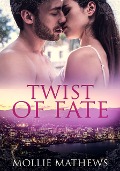 Cover-Bild zum Titel 'Twist of Fate (Passion Down Under Sassy Short Stories, #1)' von 'Mollie Mathews'