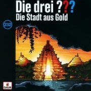 Die drei ??? 232: Die Stadt aus Gold (Fragezeichen) - 