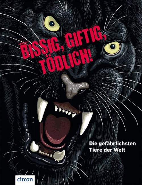 Bissig, giftig, tödlich! - Karolin Küntzel