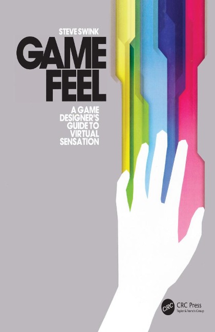 Game Feel - Steve Swink