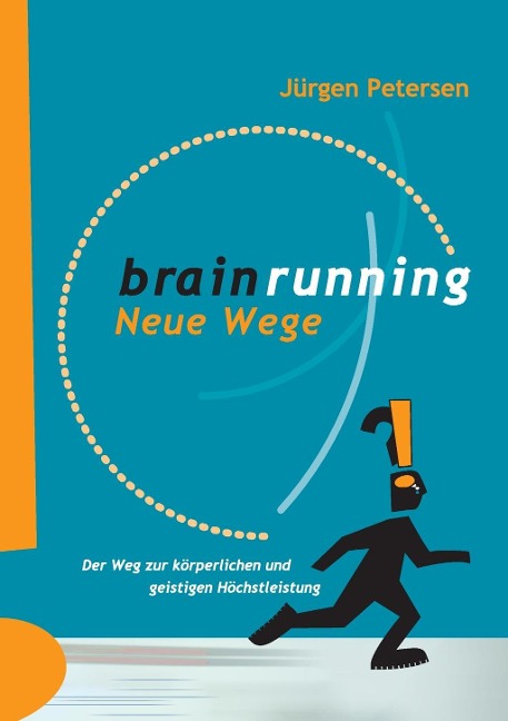 Brainrunning - neue Wege - Jürgen Petersen