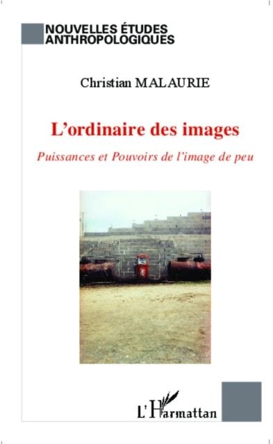 L'ordinaire des images - Christian Malaurie