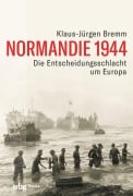Cover-Bild zum Titel 'Normandie 1944' von 'Klaus-Jürgen Bremm'