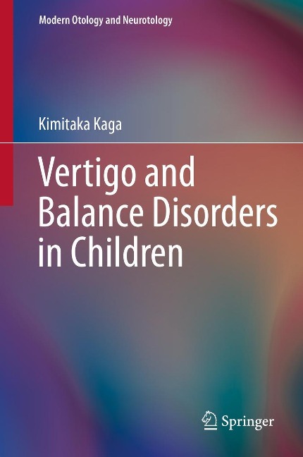 Vertigo and Balance Disorders in Children - Kimitaka Kaga