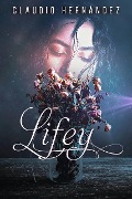 Cover-Bild zum Titel 'Lifey' von 'Claudio Hernández'