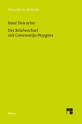 Cover-Bild zum Titel 'Der Briefwechsel mit Constantijn Huygens' von 'René Descartes'