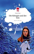 Die Königin und der Yeti. Life is a Story - story.one - Sonja Haas