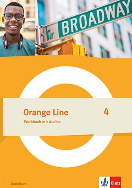 Orange Line 4 Grundkurs. Workbook mit Audios Klasse 8 - 