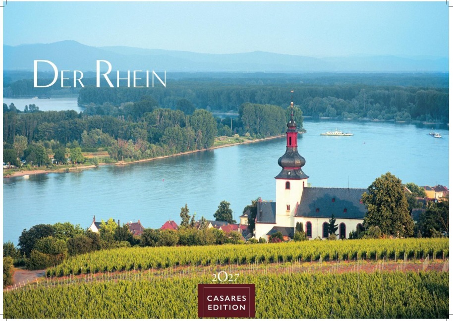 Der Rhein Kalender 2027 - Wandkalender | Fotokalender Deutschland 50x35cm | mit 12 eindrucksvollen Aufnahmen von Flusslandschaften, Burgen und Weinregionen - 