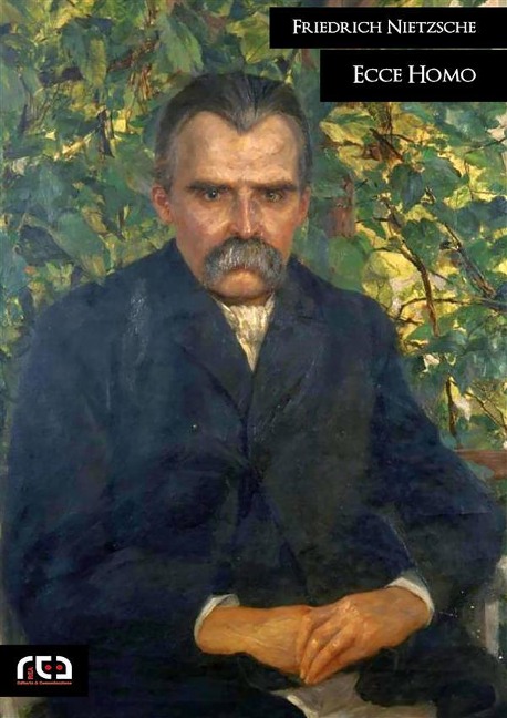 Ecce homo - Friedrich Nietzsche