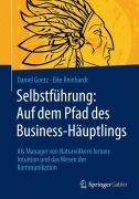 Cover-Bild zum Titel 'Selbstführung: Auf dem Pfad des Business-Häuptlings' von 'Eike Reinhardt, Daniel Goetz'