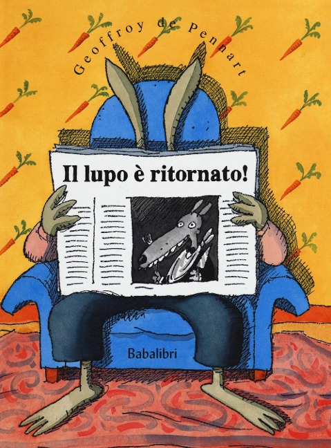 Il lupo è ritornato! - Geoffroy De Pennart