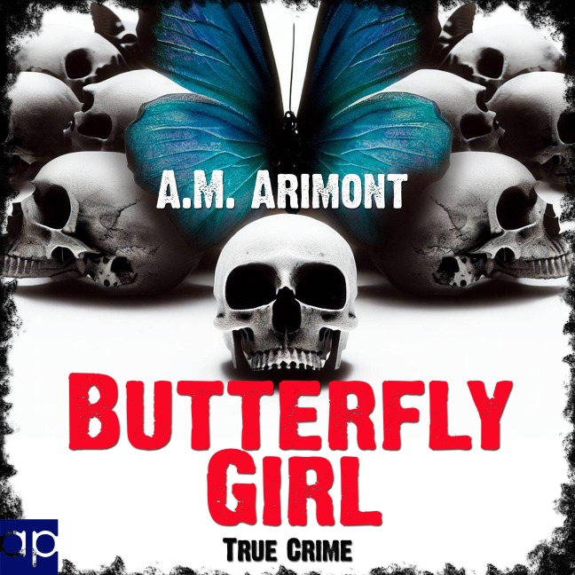 Butterfly Girl - A. M. Arimont