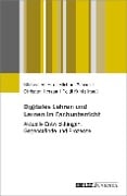 Digitales Lehren und Lernen im Fachunterricht - 