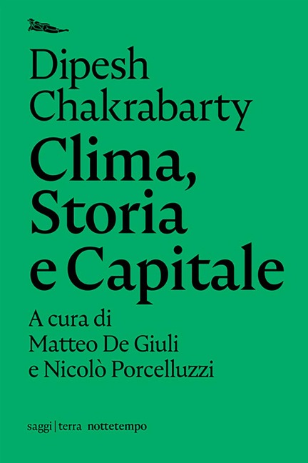 Clima, Storia e Capitale - Dipesh Chakrabarty