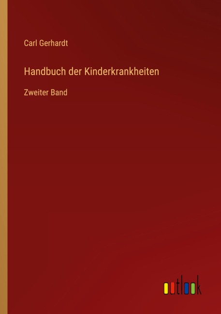 Handbuch der Kinderkrankheiten - Carl Gerhardt