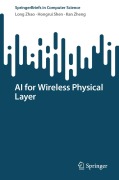 Cover-Bild zum Titel 'AI for Wireless Physical Layer' von 'Long Zhao, Hongrui Shen, Kan Zheng'