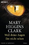 Cover-Bild zum Titel 'Weil deine Augen ihn nicht sehen' von 'Mary Higgins Clark'