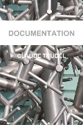 Cover-Bild zum Titel 'Documentation' von 'Claude Trudel'