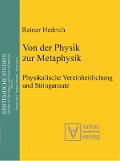 Von der Physik zur Metaphysik - Reiner Hedrich