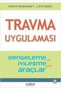 Cover-Bild zum Titel 'Travma Uygulamasi - Stabilizasyon ve Iyilesme icin Araclar' von 'Anna B. Baranowsky'
