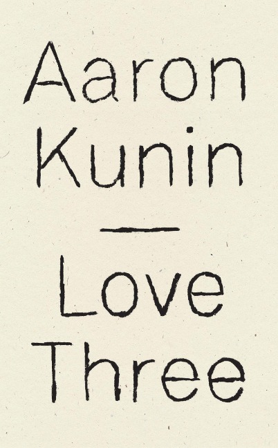 Love Three - Aaron Kunin