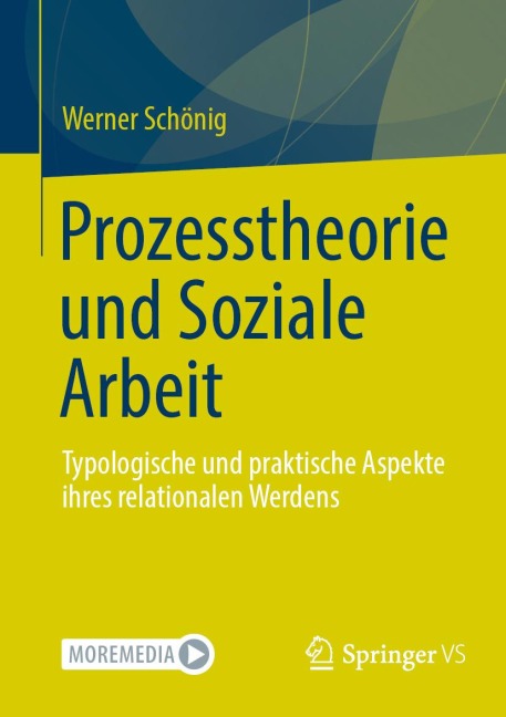 Prozesstheorie und Soziale Arbeit - Werner Schönig