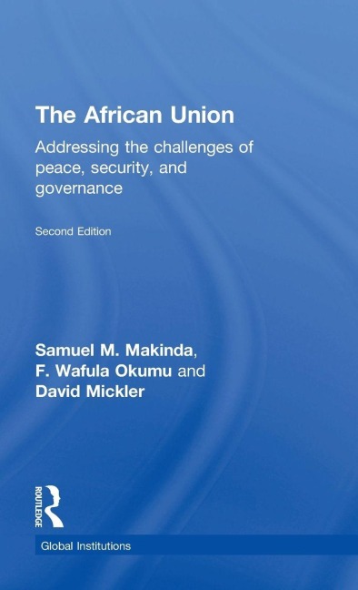 The African Union - Samuel M. Makinda, David Mickler, F. Wafula Okumu