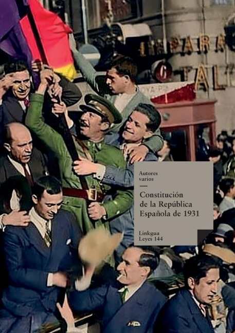 Constitución de la República Española de 1931 - Autores Varios