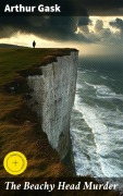 Cover-Bild zum Titel 'The Beachy Head Murder' von 'Arthur Gask'