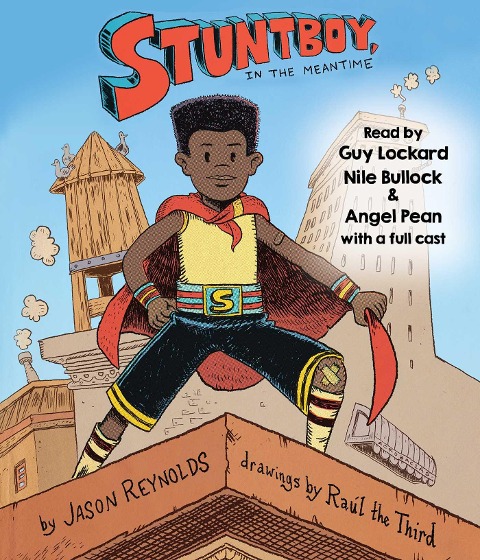 Stuntboy, in the Meantime - Jason Reynolds