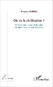 Cover-Bild zum Titel 'Où va la civilisation ?' von 'Jaffelin'