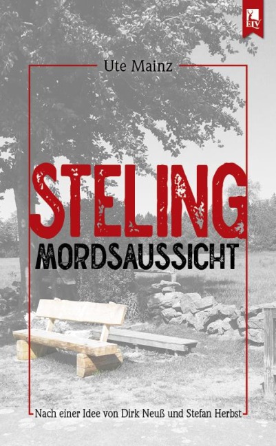 Steling: Mordsaussicht - Ute Mainz