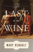 Cover-Bild zum Titel 'The Last of the Wine' von 'Mary Renault'