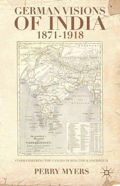 German Visions of India, 1871-1918 - P. Myers