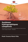 Cover-Bild zum Titel 'Systèmes hydrographiques complexes' von 'Paulo Tavares Muniz Filho'