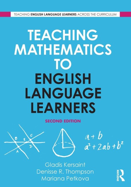 Teaching Mathematics to English Language Learners - Gladis Kersaint, Mariana Petkova, Denisse R. Thompson