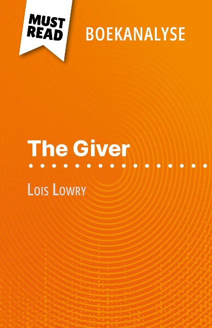 The Giver van Lois Lowry (Boekanalyse) - Yann Dalle