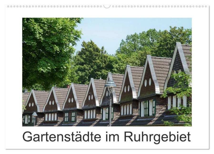 Gartenstädte im Ruhrgebiet (Wandkalender 2026 DIN A2 quer), CALVENDO Monatskalender - Ansgar Meise