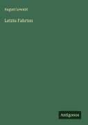 Letzte Fahrten - August Lewald