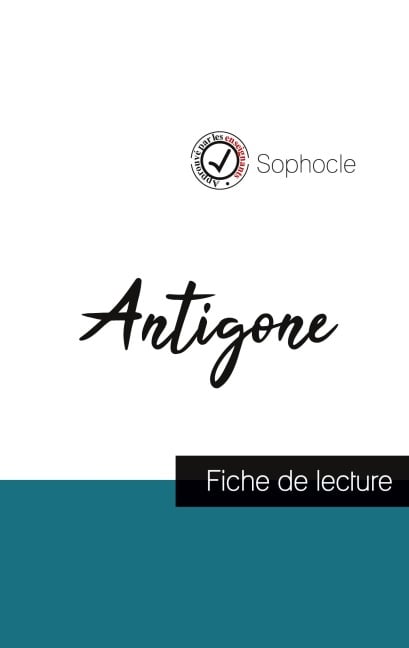 Antigone de Sophocle (fiche de lecture et analyse complète de l'oeuvre) - Sophocle