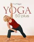 Cover-Bild zum Titel 'Yoga 50 plus' von 'Rita Trieger'
