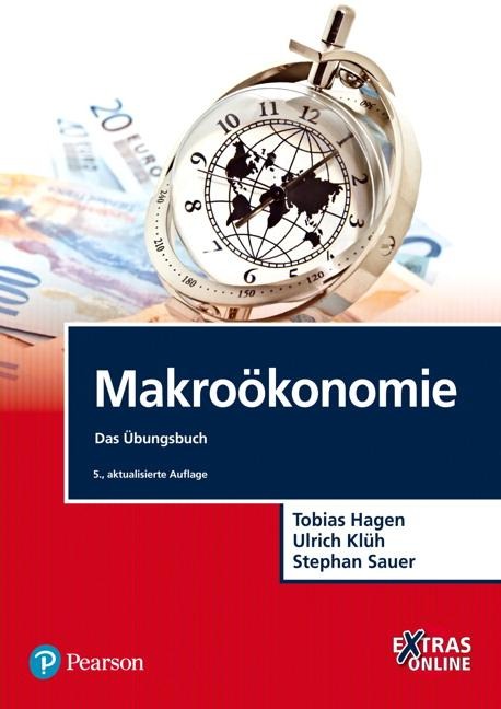 Makroökonomie Übungsbuch - Tobias Hagen, Ulrich Klüh, Stephan Sauer
