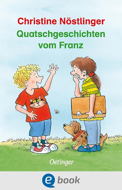 Quatschgeschichten vom Franz - Christine Nöstlinger