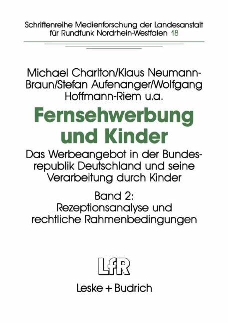 Fernsehwerbung und Kinder - Michael Charlton, Klaus Neumann-Braun, Wolfgang Hoffmann-Riem, Stefan Aufenanger
