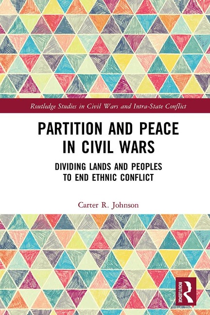 Partition and Peace in Civil Wars - Carter R. Johnson