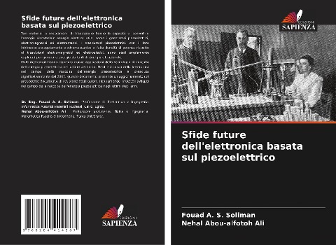 Sfide future dell'elettronica basata sul piezoelettrico - Fouad A. S. Soliman, Nehal Abou-alfotoh Ali