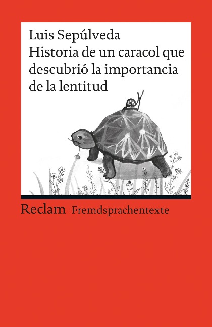Historia de un caracol que descubrió la importancia de la lentitud - Luis Sepúlveda