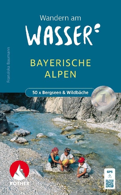 Wandern am Wasser Bayerischen Alpen - Franziska Baumann