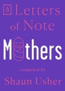 Cover-Bild zum Titel 'Letters of Note: Mothers' von ''